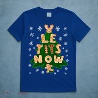 Le Tits Now Let It Snow Humor Christmas Funny Gift T-Shirt thumb 5