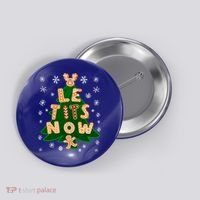 Le Tits Now Let It Snow Humor Christmas Funny Gift Button thumb 0