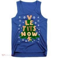 Le Tits Now Let It Snow Humor Christmas Funny Gift Tank Top thumb 0