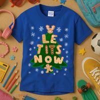 Le Tits Now Let It Snow Humor Christmas Funny Gift Kids T-Shirt thumb 3