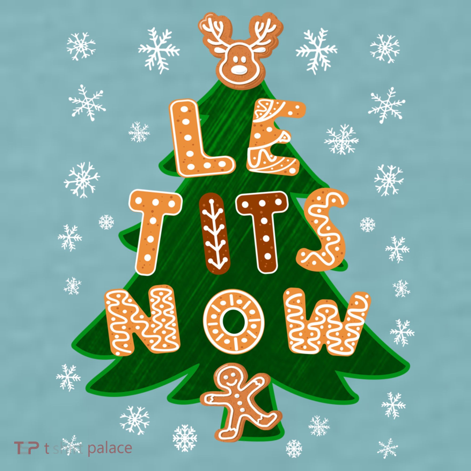 Le Tits Now Let It Snow Humor Christmas Funny Gift Sueded Cloud Jersey T-Shirt