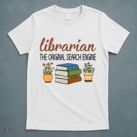 Librarian The Orginal Search Engine Reading Books Gift Cute Reading T-Shirt thumb 5