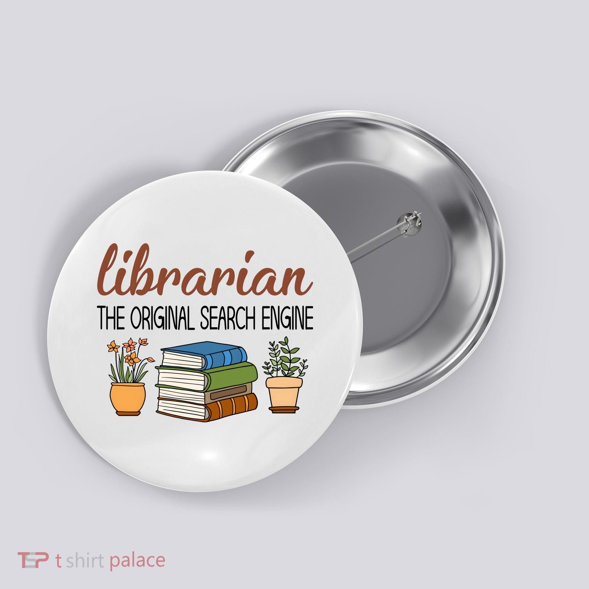Librarian The Orginal Search Engine Reading Books Gift Cute Reading Button