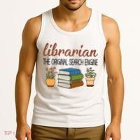 Librarian The Orginal Search Engine Reading Books Gift Cute Reading Tank Top thumb 3