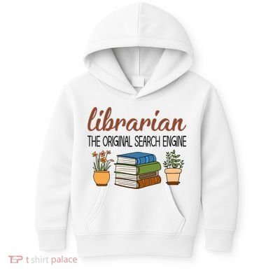 Librarian The Orginal Search Engine Reading Books Gift Cute Reading Kids Hoodie