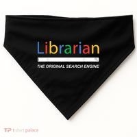 Librarian The Original Search Engine Funny And Sarcastic USA-Made Doggie Bandana thumb 0