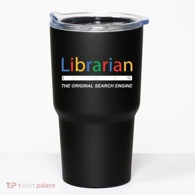 Librarian The Original Search Engine Funny And Sarcastic Tumbler