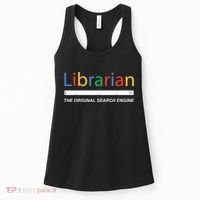 Librarian The Original Search Engine Funny And Sarcastic Women's Tank Top thumb 0