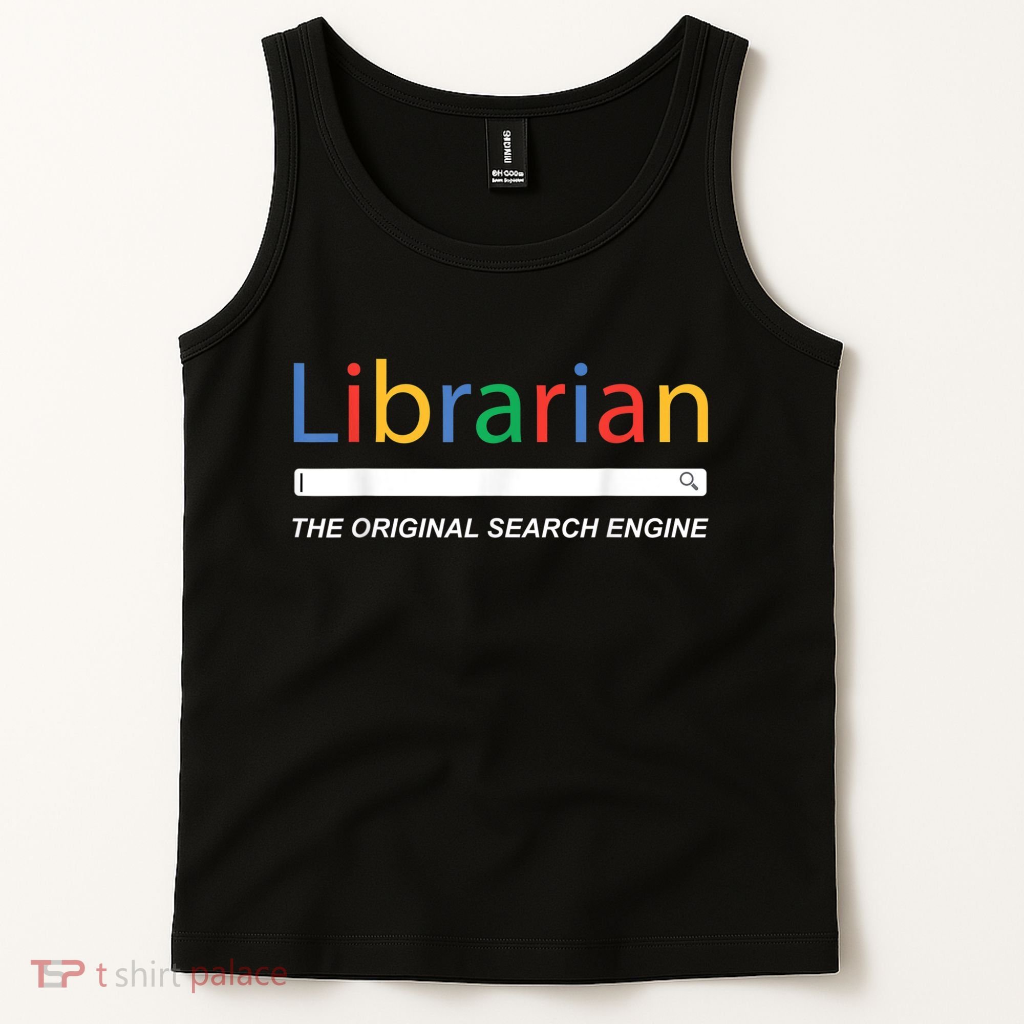 Librarian The Original Search Engine Funny And Sarcastic Tank Top