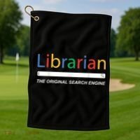 Librarian The Original Search Engine Funny And Sarcastic Golf Towel thumb 1