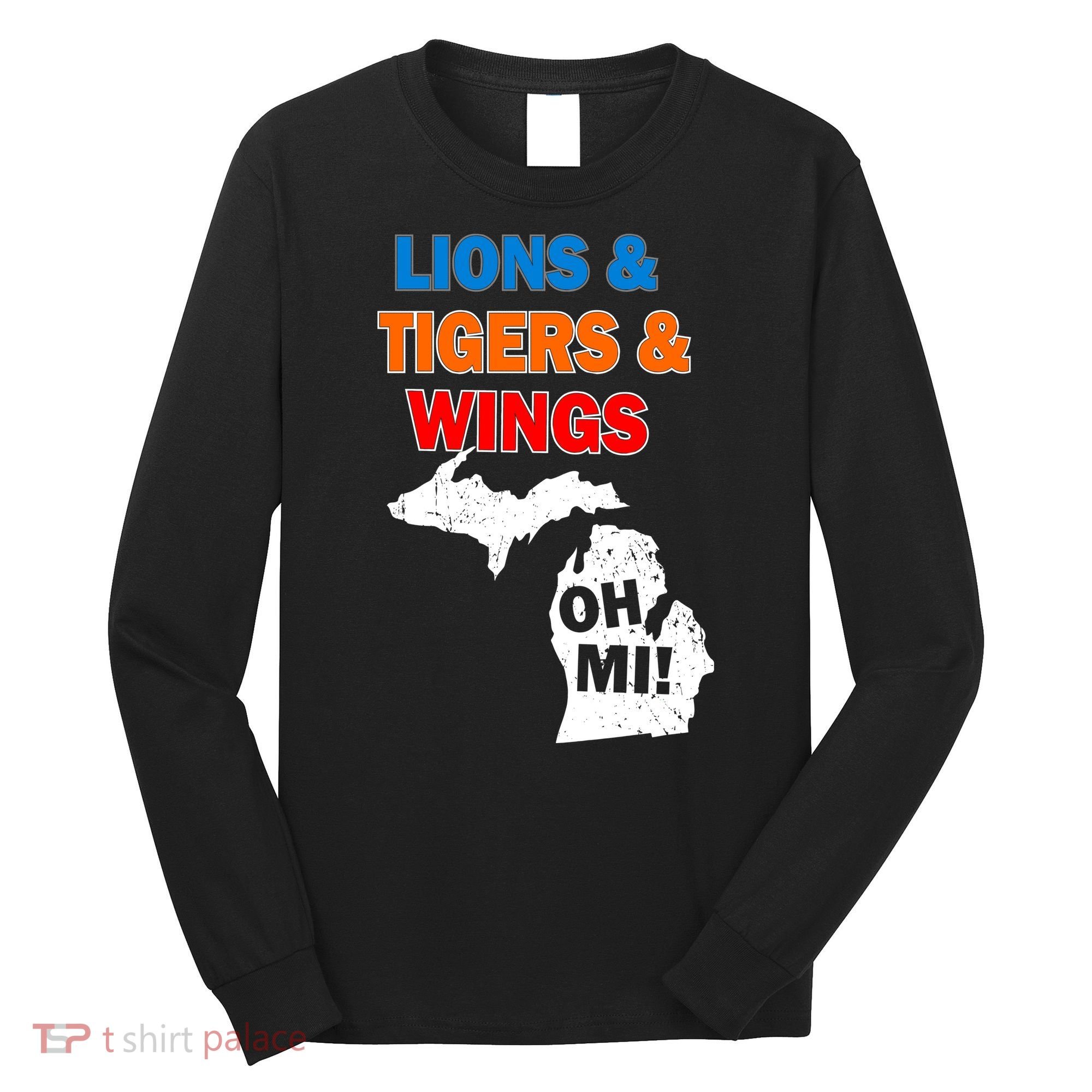Lions Tigers Wings Oh Mi Long Sleeve Shirt