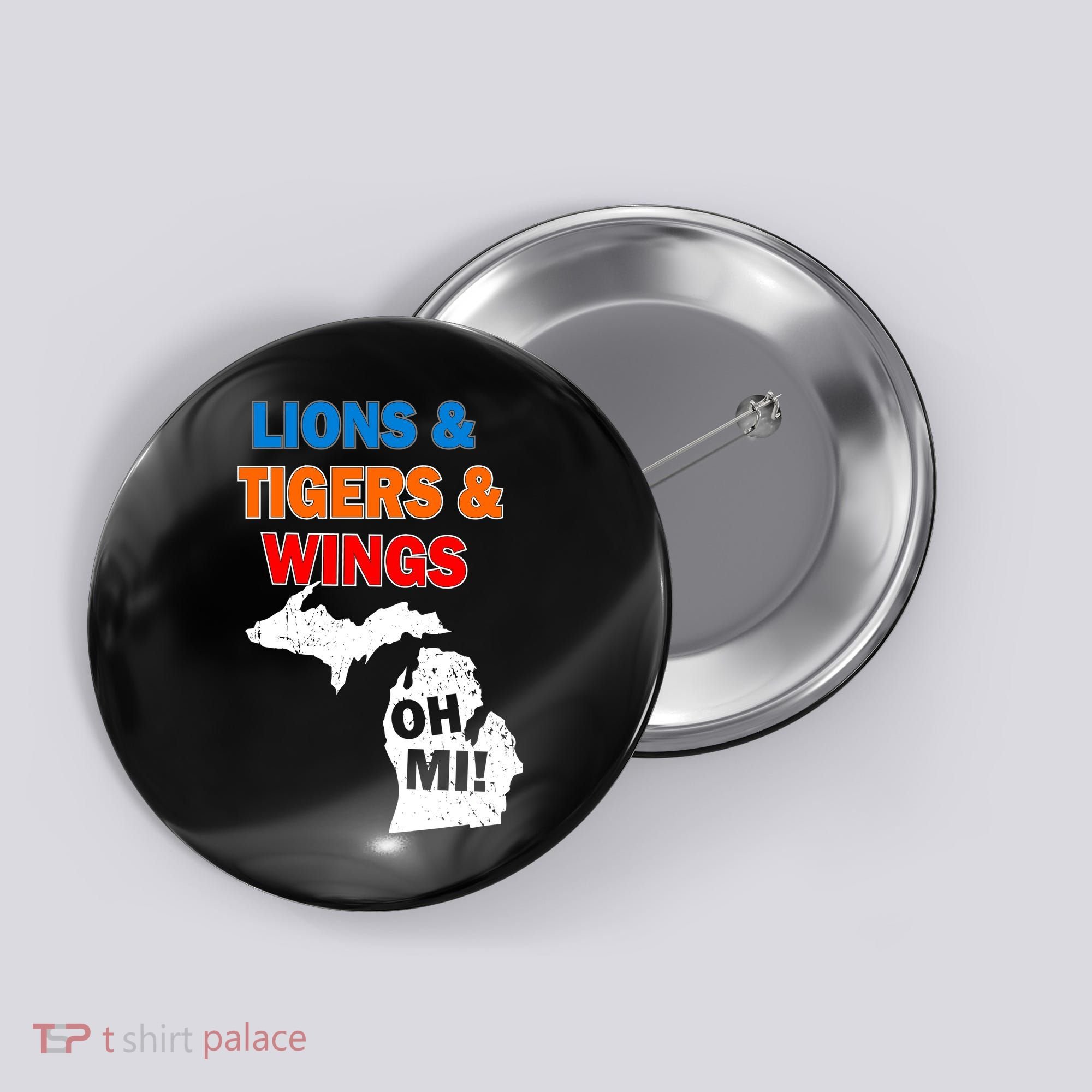 Lions Tigers Wings Oh Mi Button
