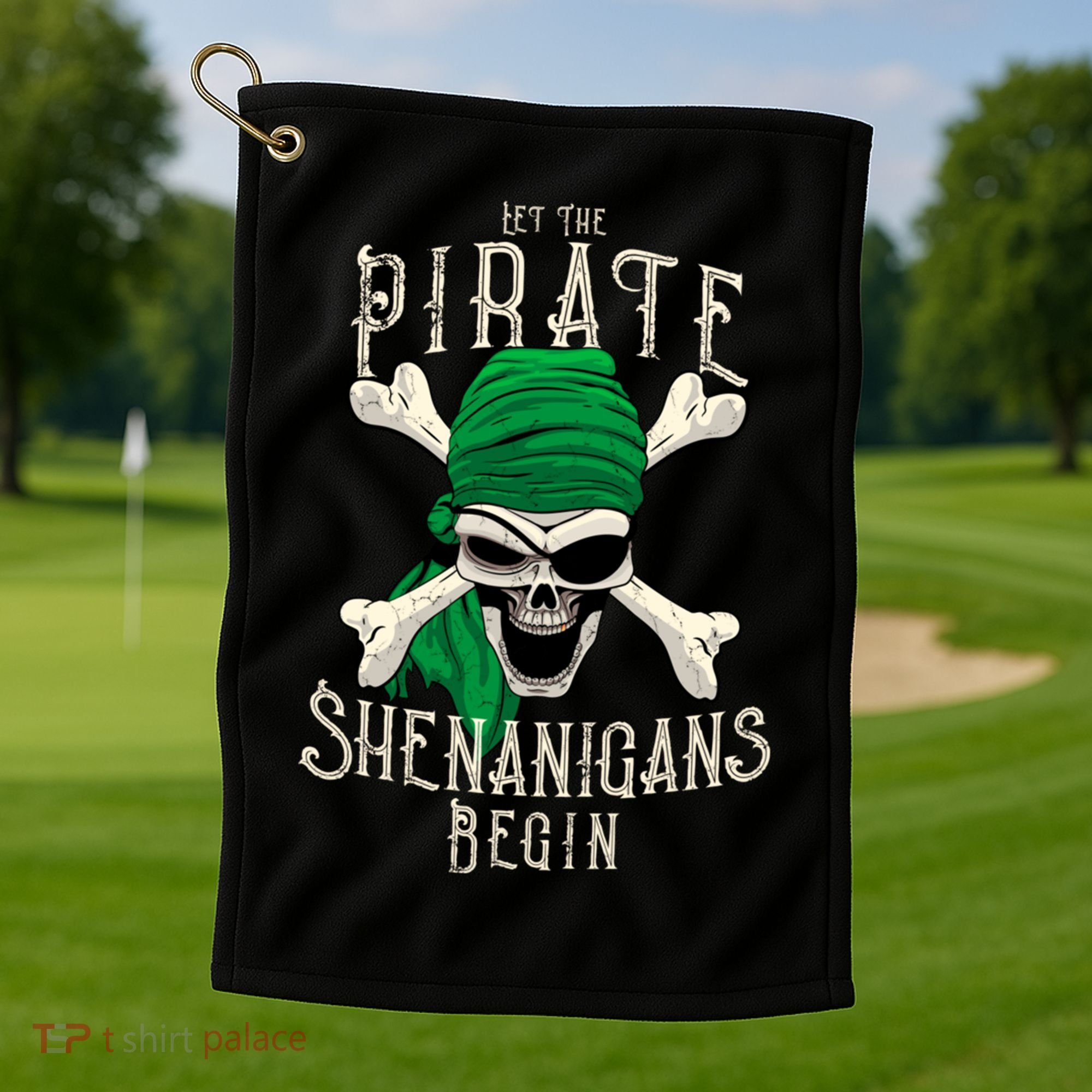 Let The Pirate Shenanigans Begin Pirate Skull Jolly Roger Gift Golf Towel