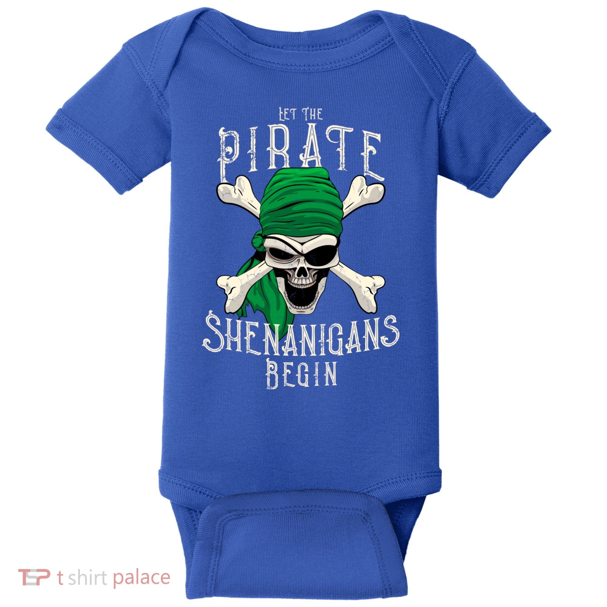 Let The Pirate Shenanigans Begin Pirate Skull Jolly Roger Gift Baby Bodysuit
