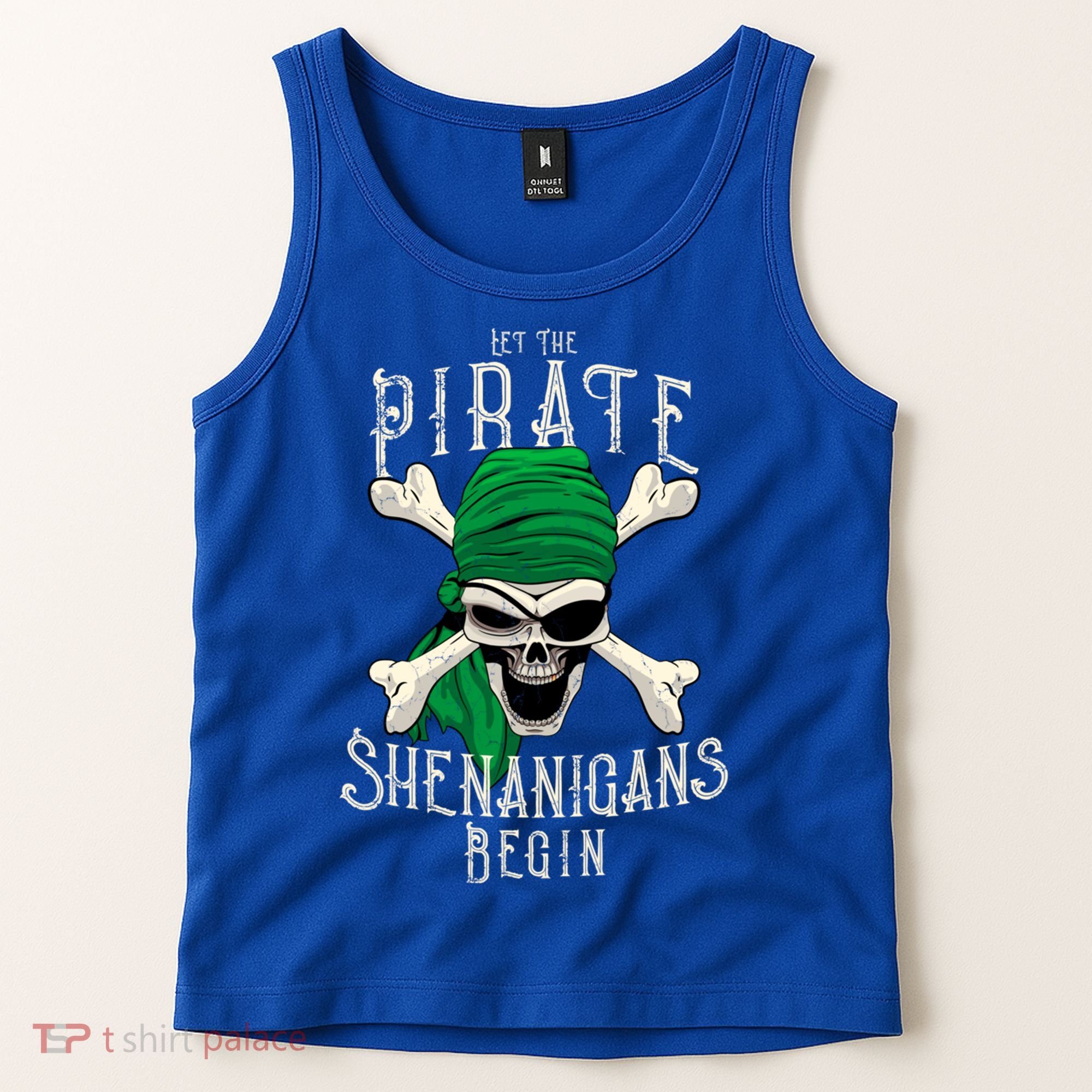 Let The Pirate Shenanigans Begin Pirate Skull Jolly Roger Gift Tank Top
