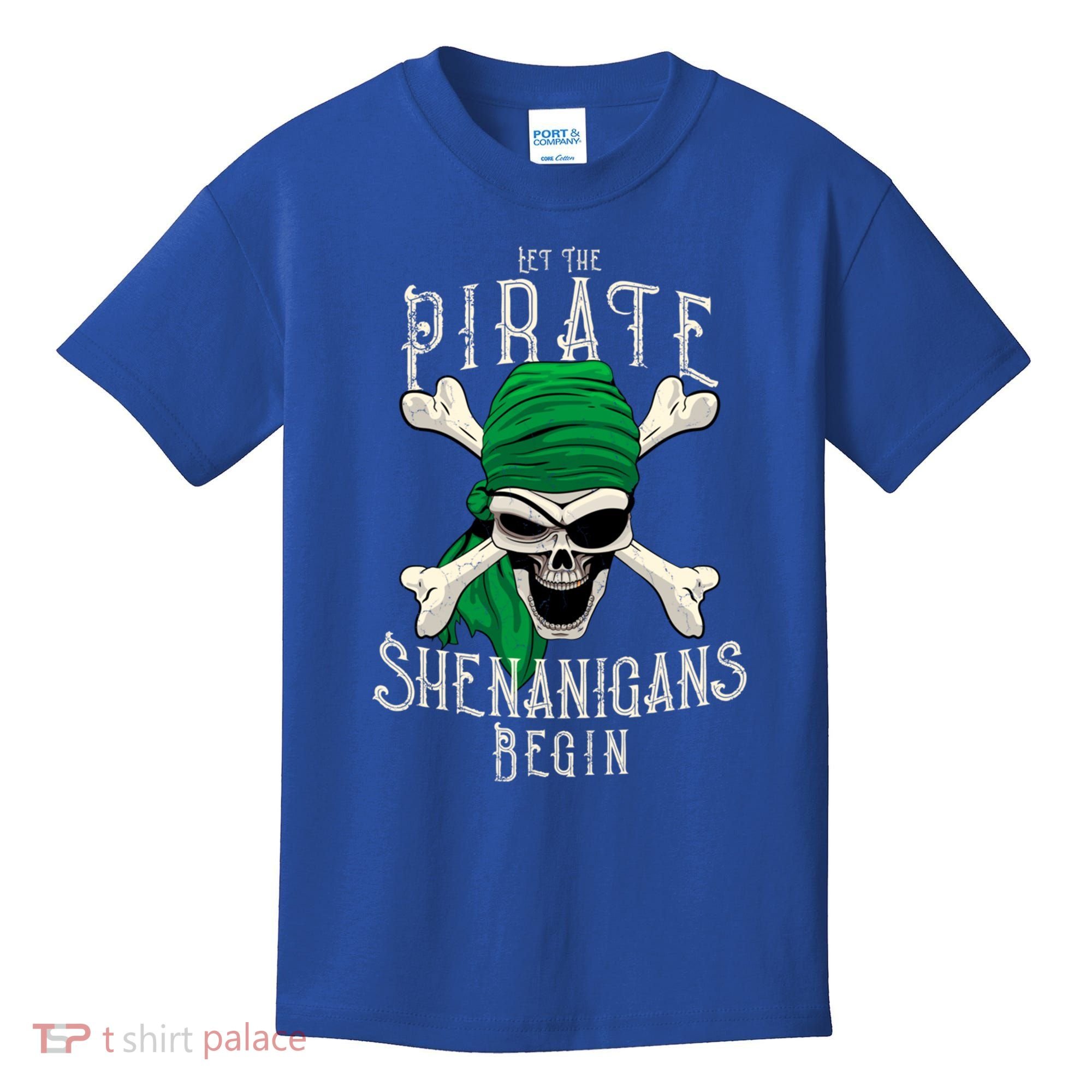 Let The Pirate Shenanigans Begin Pirate Skull Jolly Roger Gift Kids T-Shirt