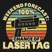 Laser Tag Party Weekend Forecast Laser Tag Lazer Tag Game T-Shirt thumb 7