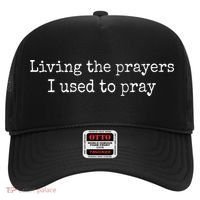 Living The Prayers I Used To Pray Hat thumb 0