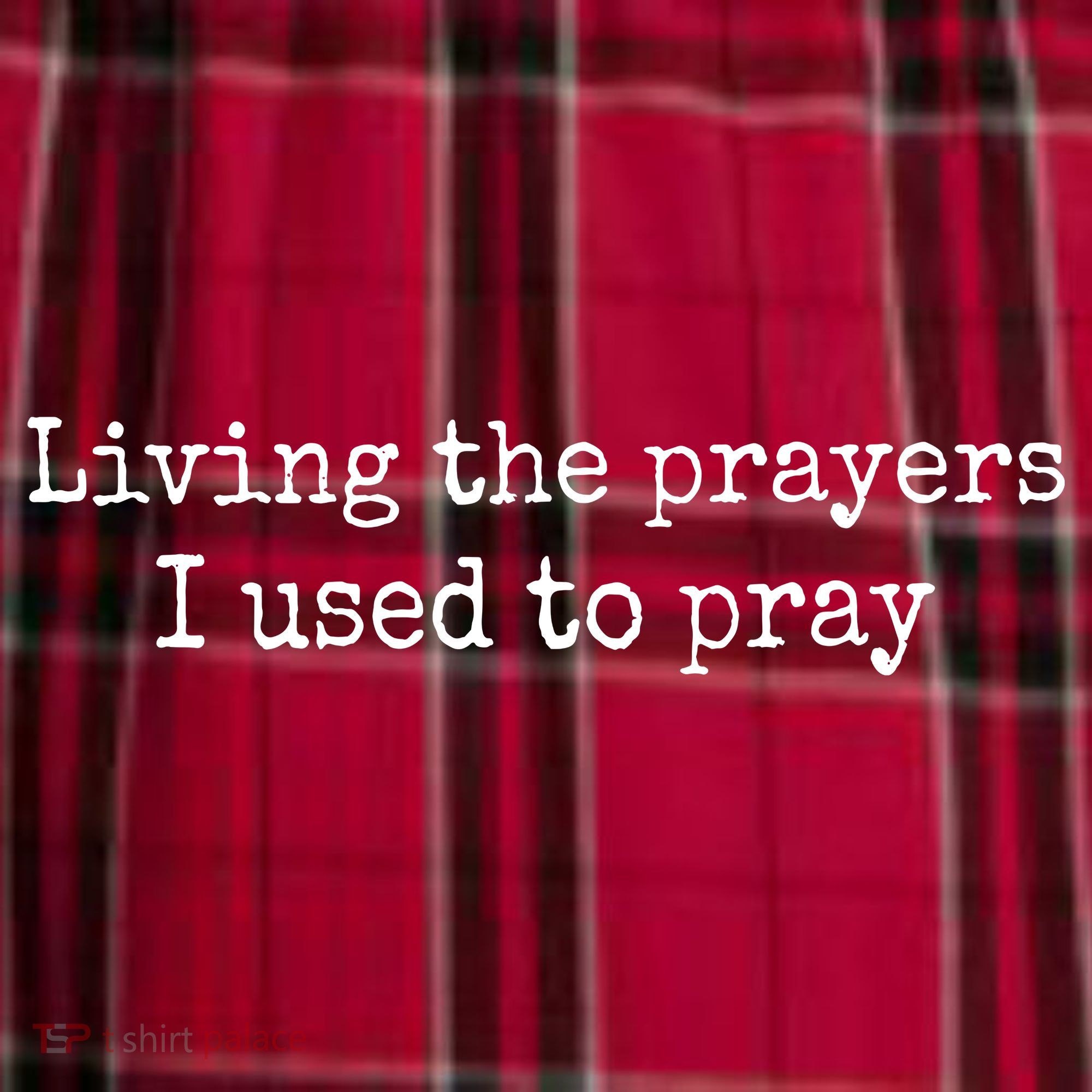 Living The Prayers I Used To Pray Women's Flannel Plaid Pajama Pants