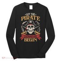 Let The Pirate Shenanigans Begins Crossbones Freebooter Trending Skeleton Skull Long Sleeve Shirt thumb 0