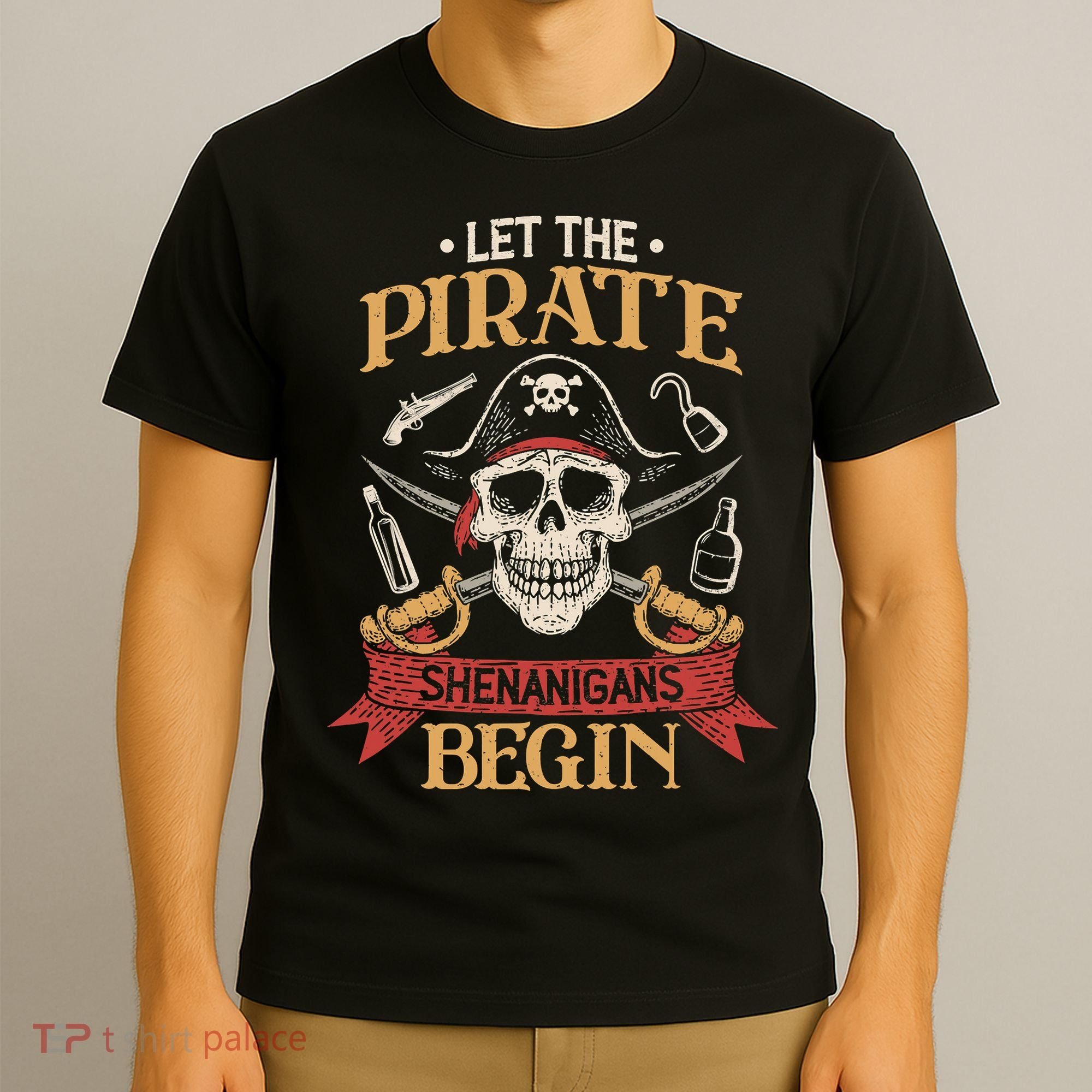 Let The Pirate Shenanigans Begins Crossbones Freebooter Trending Skeleton Skull T-Shirt