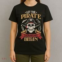 Let The Pirate Shenanigans Begins Crossbones Freebooter Trending Skeleton Skull T-Shirt thumb 4
