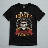 Let The Pirate Shenanigans Begins Crossbones Freebooter Trending Skeleton Skull T-Shirt thumb 5