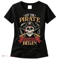 Let The Pirate Shenanigans Begins Crossbones Freebooter Trending Skeleton Skull Women's T-Shirt thumb 0
