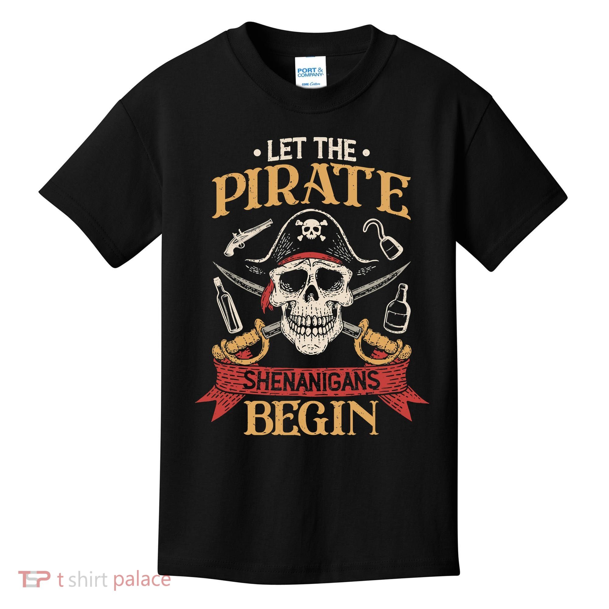 Let The Pirate Shenanigans Begins Crossbones Freebooter Trending Skeleton Skull Kids T-Shirt