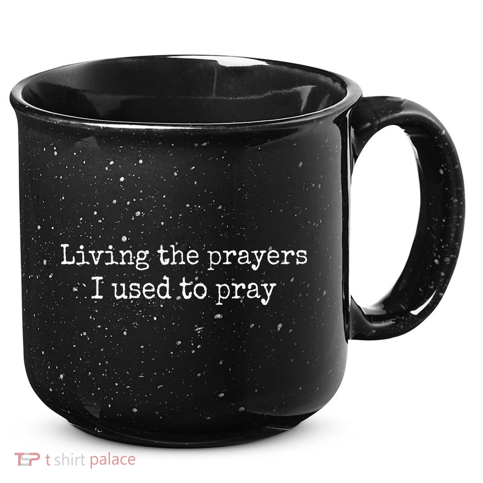 Living The Prayers I Used To Pray 15oz Campfire Ceramic Mug