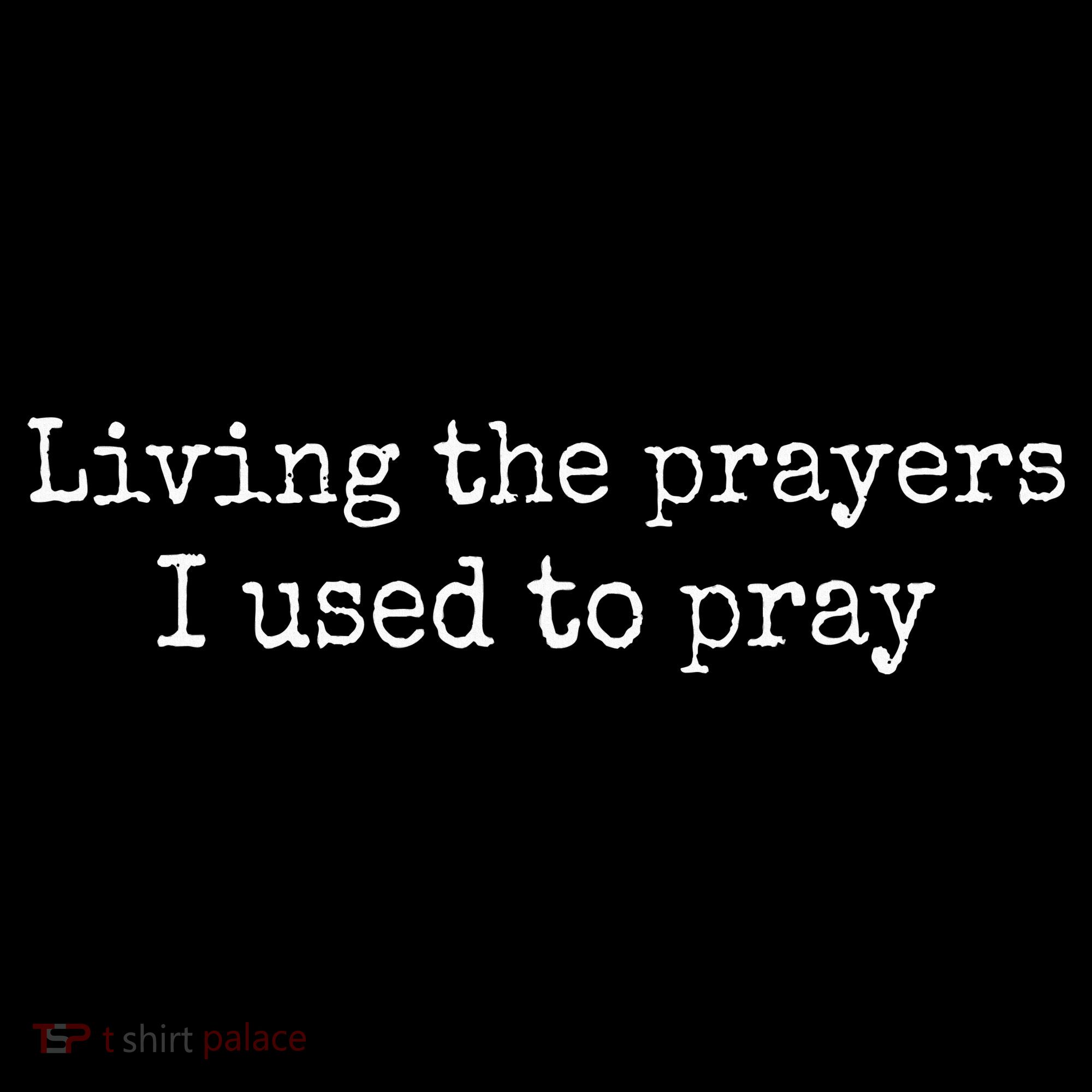Living The Prayers I Used To Pray Women's Hoodie