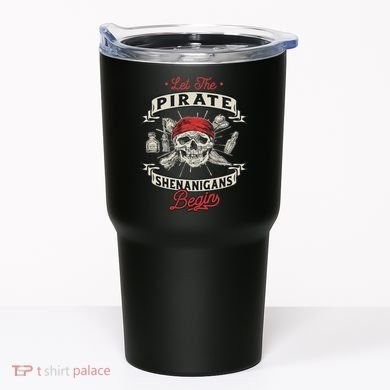 Let The Pirate Shenanigans Begin Crossbones Freebooter Tumbler