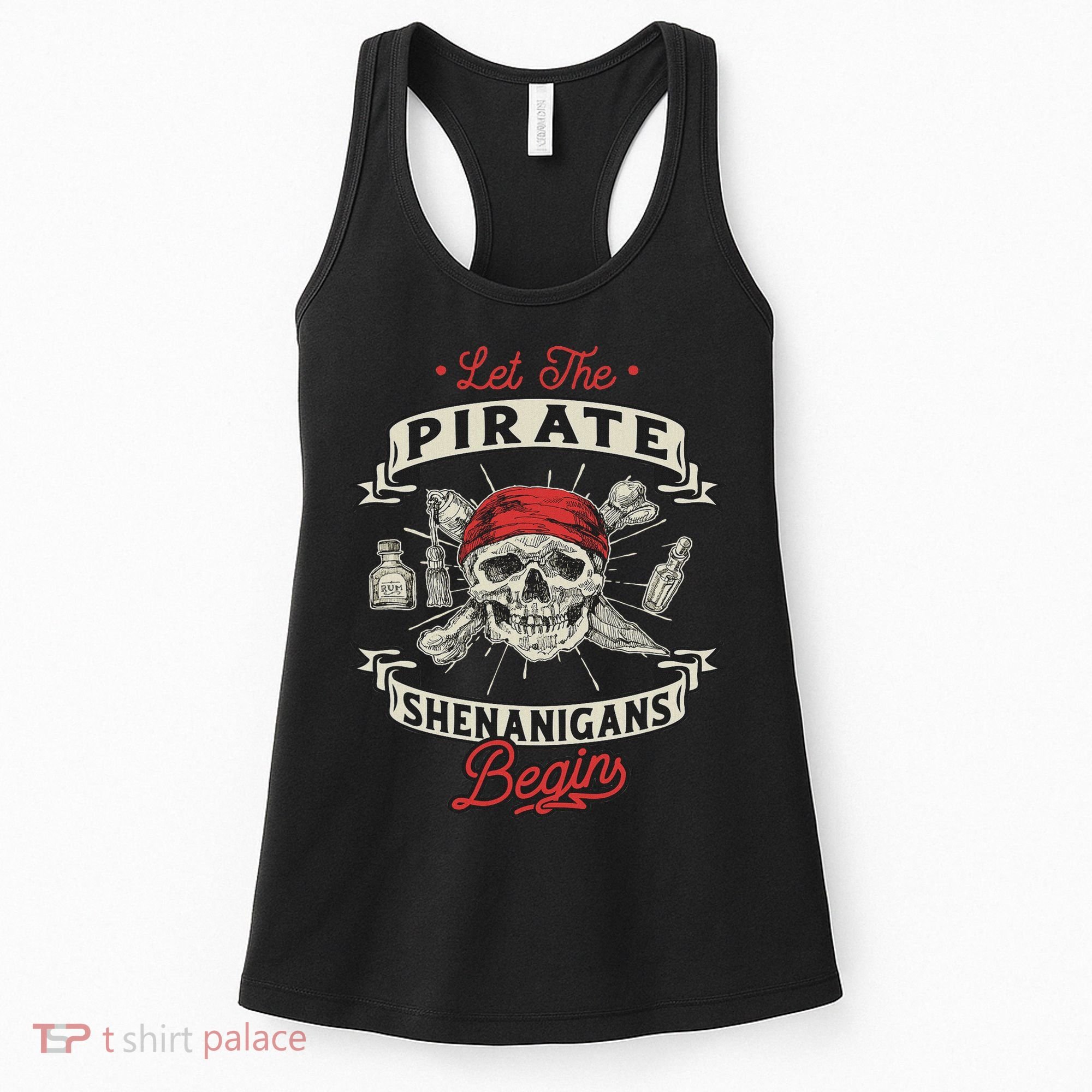 Let The Pirate Shenanigans Begin Crossbones Freebooter Women's Tank Top