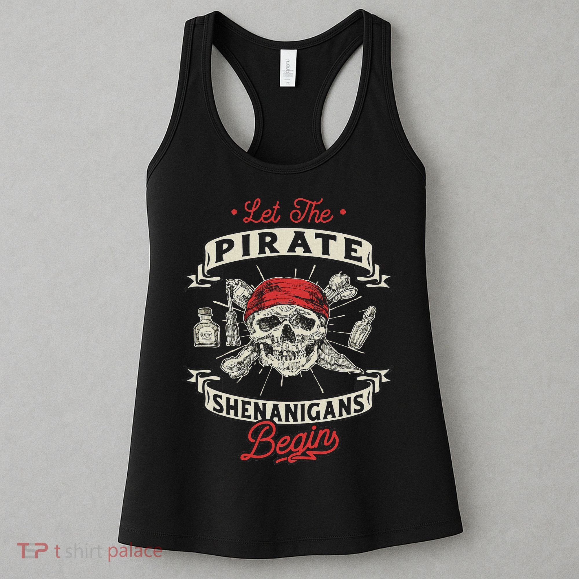 Let The Pirate Shenanigans Begin Crossbones Freebooter Women's Tank Top