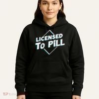 License to pill Pharmacy Pharmacist  Hoodie thumb 5