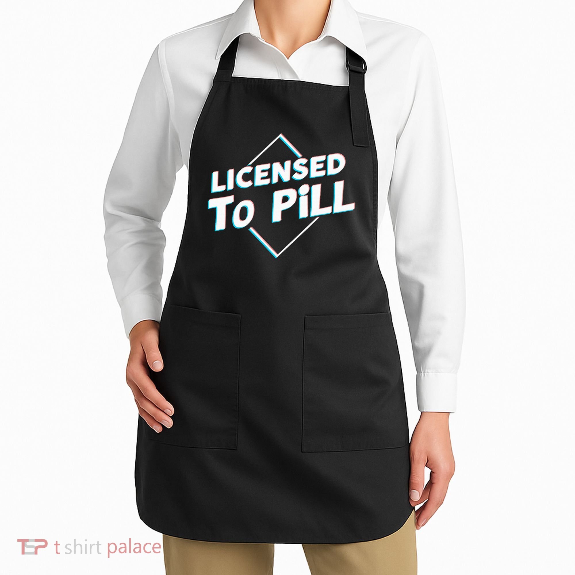 License to pill Pharmacy Pharmacist  Apron