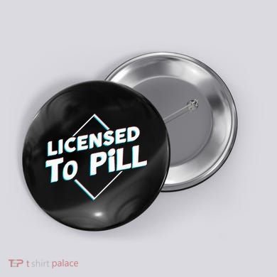 License to pill Pharmacy Pharmacist  Button