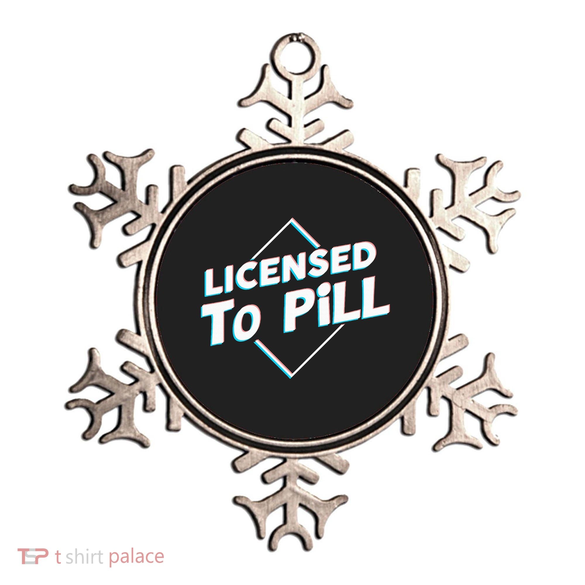 License to pill Pharmacy Pharmacist  Ornament