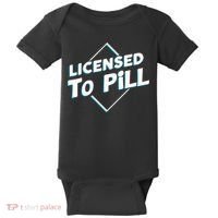 License to pill Pharmacy Pharmacist  Baby Bodysuit thumb 0