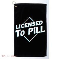 License to pill Pharmacy Pharmacist  Golf Towel thumb 0