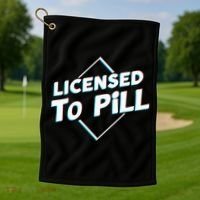 License to pill Pharmacy Pharmacist  Golf Towel thumb 1