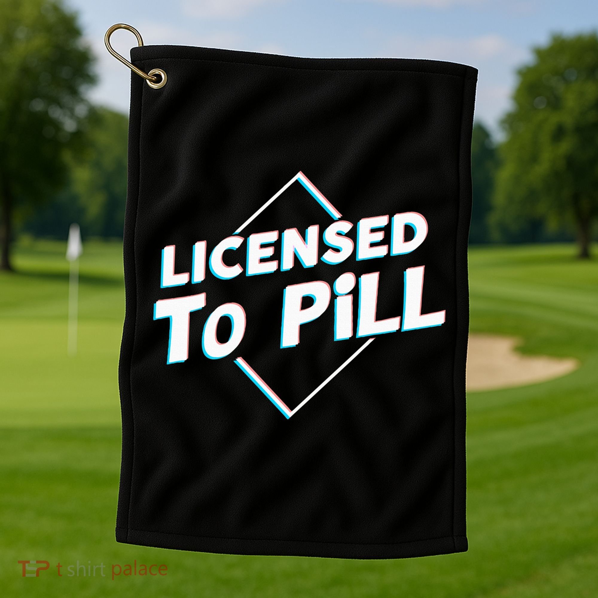 License to pill Pharmacy Pharmacist  Golf Towel