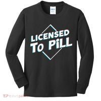 License to pill Pharmacy Pharmacist  Kids Long Sleeve Shirt thumb 0
