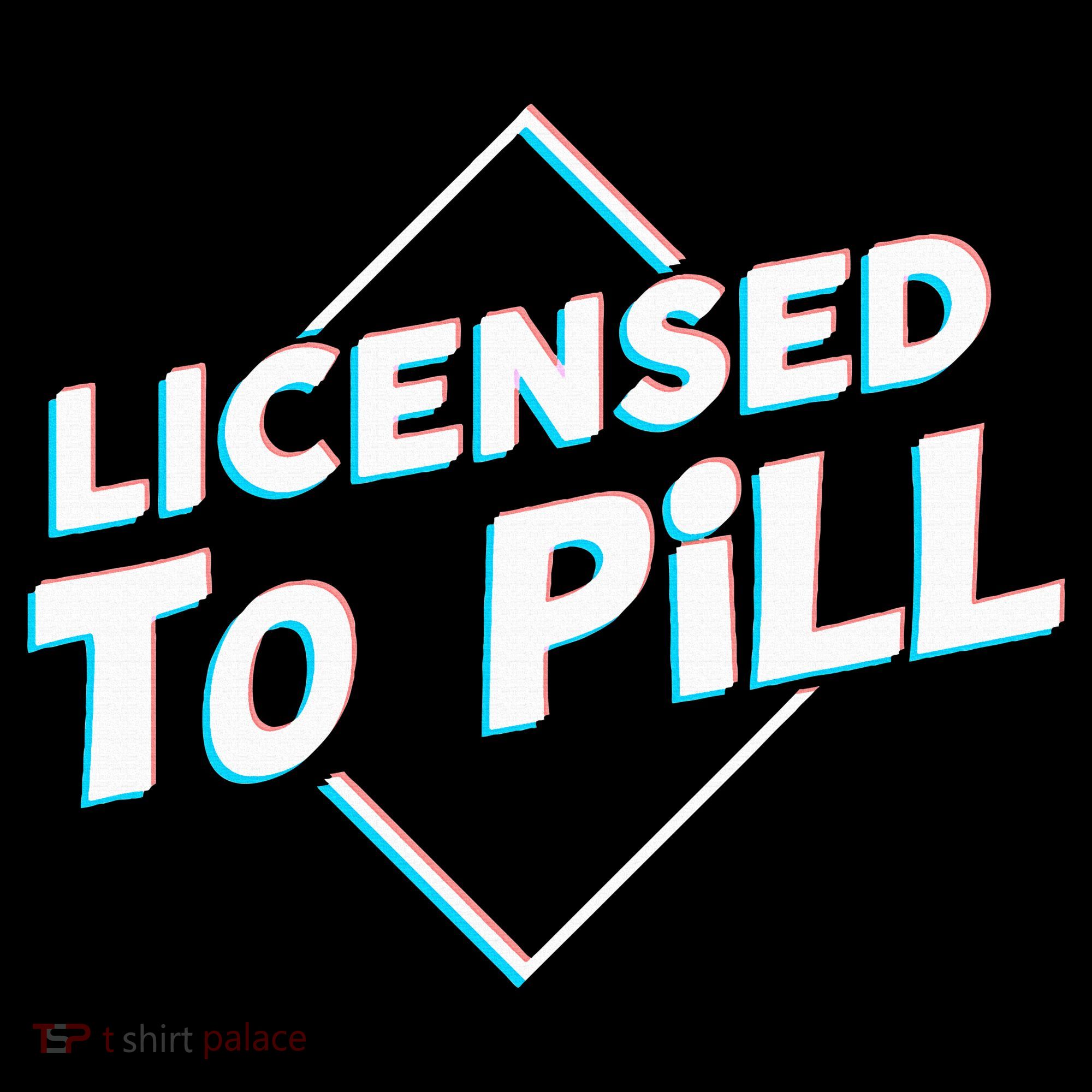 License to pill Pharmacy Pharmacist  Kids T-Shirt