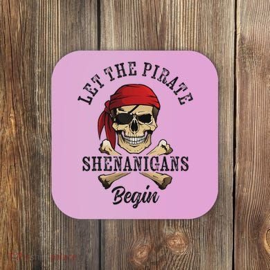 Let The Pirate Shenanigans Begin Funny Pirate Skull Skeleton Coaster