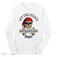 Let The Pirate Shenanigans Begin Funny Pirate Skull Skeleton Long Sleeve Shirt thumb 0