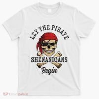 Let The Pirate Shenanigans Begin Funny Pirate Skull Skeleton T-Shirt thumb 0