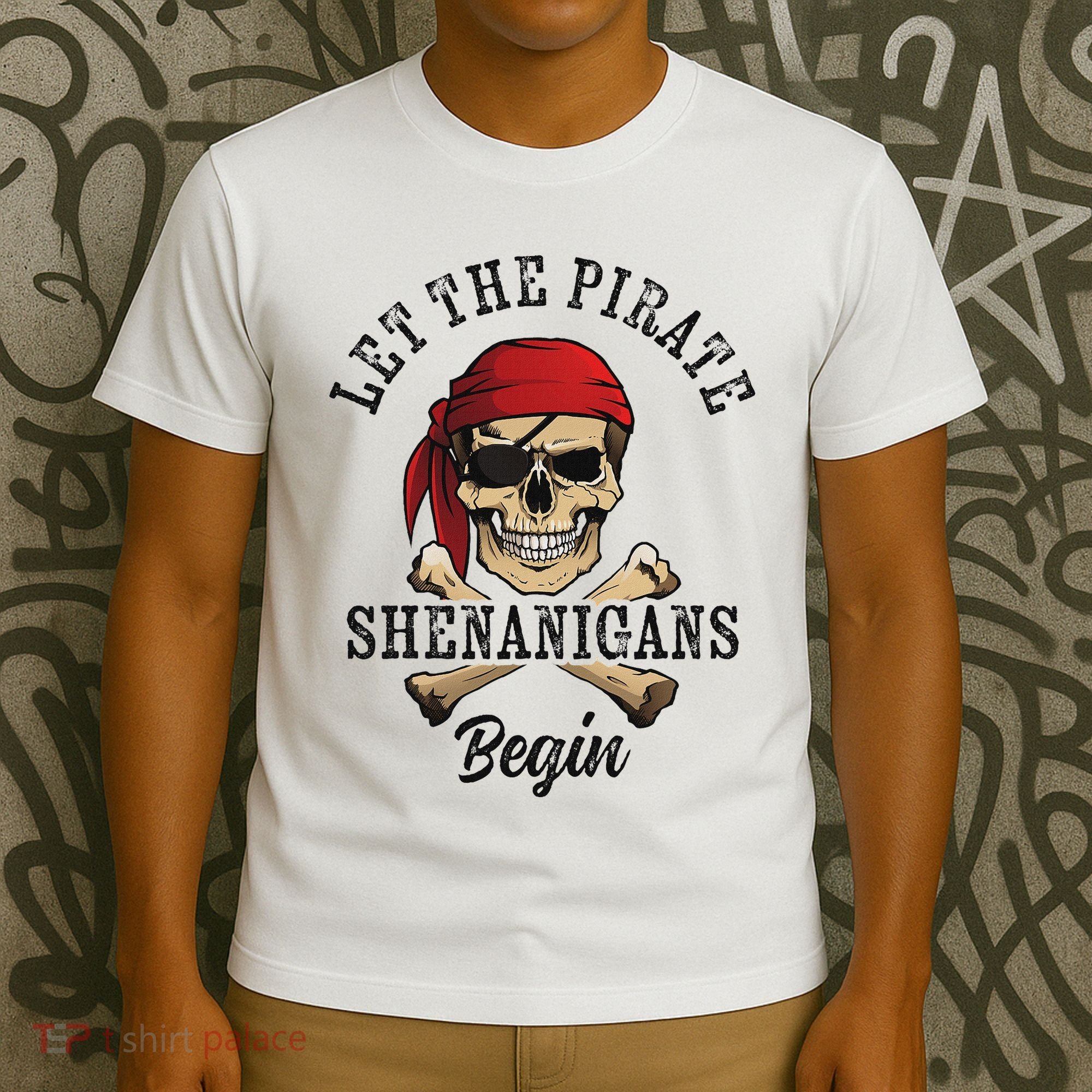 Let The Pirate Shenanigans Begin Funny Pirate Skull Skeleton T-Shirt