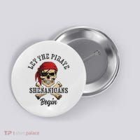 Let The Pirate Shenanigans Begin Funny Pirate Skull Skeleton Button thumb 0