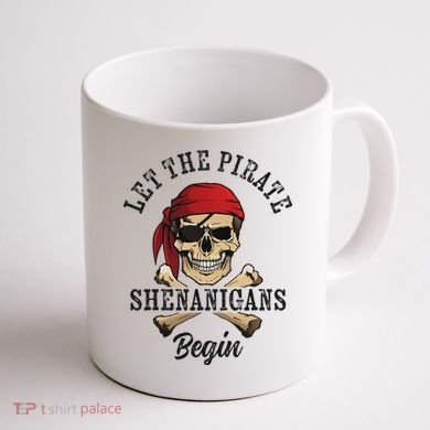 Let The Pirate Shenanigans Begin Funny Pirate Skull Skeleton Coffee Mug back